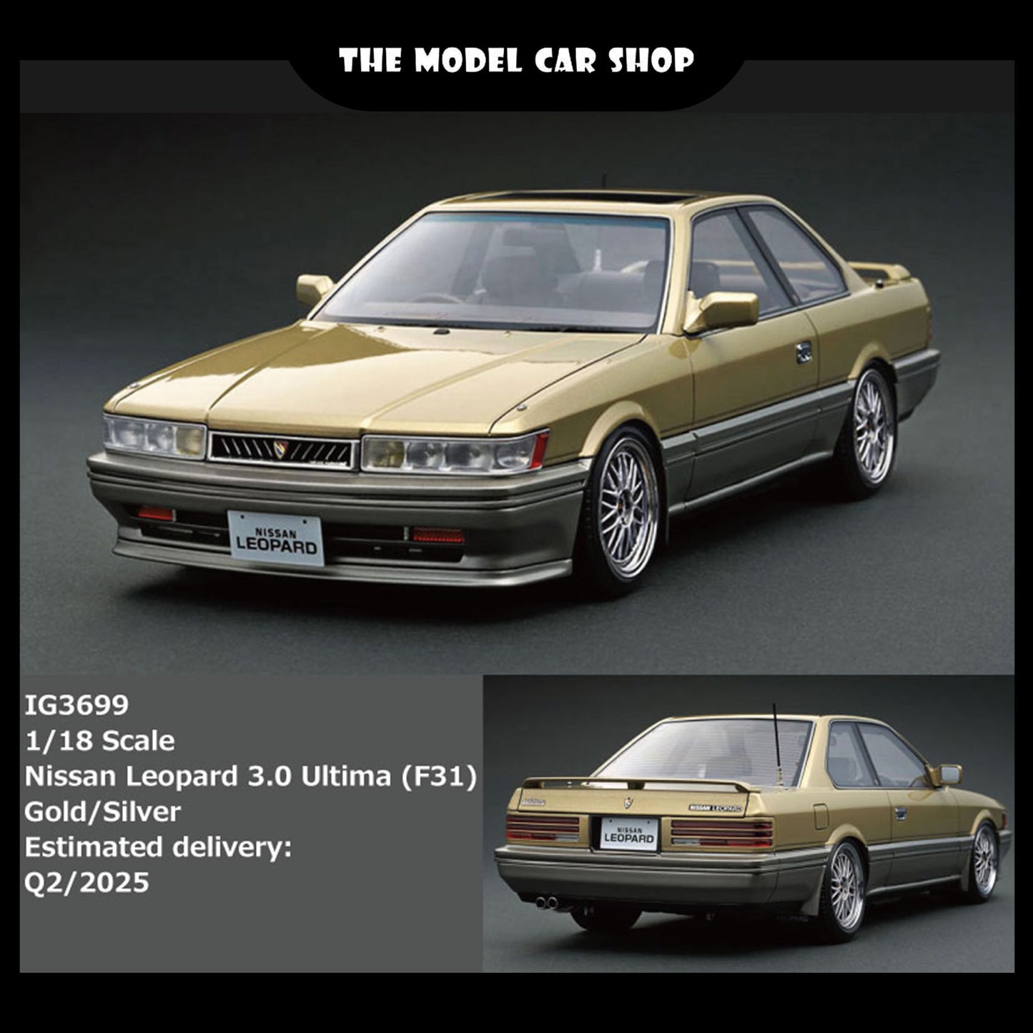 [Ignition Model] Nissan Leopard 3.0 Ultima (F31) - Gold/Silver